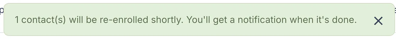 Message saying the contact will be re-enrolled shortly