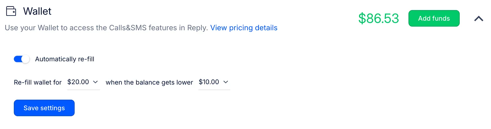 Wallet section with Automatically re-fill turned on, the re-fill amount and balance threshold, and the Save settings button
